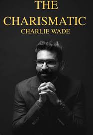 Charismatic Charlie Wade Chapter 21